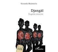 Djangâl: Tragédie musicale (En Scène)