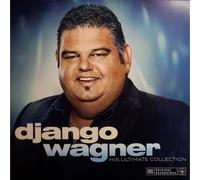 Django Wagner His Ultimate Collection (Vinyl)