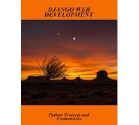 Django Web Development: Python Projects And Frameworks