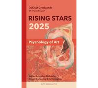 DJCAD Rising Stars 2025: Volume IV (Visual arts)