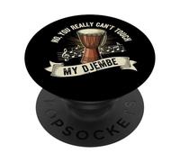 Djembe You Can't Touch Djembe Player Tambor Africano Tambor PopSockets PopGrip Adhesivo