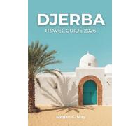 DJERBA TRAVEL GUIDE 2026: Discover the Ultimate Mediterranean Island Adventure with Expert Insights and Insider Tips