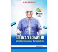 Djeukam Tchameni l'intelligence au coeur d'une stratégie gagnante Une analyse de la victoire de l'Union pour le Changement en 2025