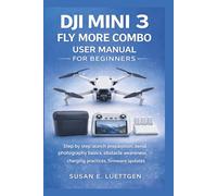 DJI Mini 3 Fly More Combo User Manual for beginners: Step by step launch preparation, aerial photography basics, obstacle awareness, charging practices, firmware updates