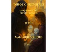 DJINN CHRONICLES - Children Of The Crystal Throne - The Emotional Realm (THE FLAME BETWEEN WORLDS)