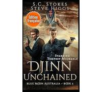 Djinn Unchained (Édition française): Blue Moon Australia Livre 5 (Enquêtes Blue Moon : Australie)