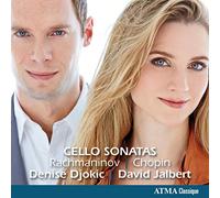 Djokic, Denise - Rachmaninov & Chopin : Sonates pour Violoncelle