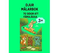 DJUR MÅLARBOK - 70 MÅLNINGSSIDOR: Lär dig djurens namn på engelska medan du färglägger och har kul!