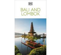 DK Bali and Lombok: Must-See Sights. Culture & History. Detailed Maps & Tours. Covers Ubud, Uluwatu, Kuta, & more (Travel Guide)