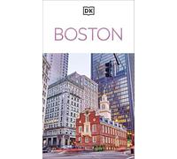 Dorling Kindersley – DK Boston – Lugares imprescindibles: cultura, historia y mapas detallados