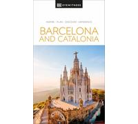DK Eyewitness Barcelona and Catalonia: Inspire Plan Discover Experience (Travel Guide)