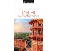 DK Eyewitness Delhi, Agra and Jaipur (Travel Guide)