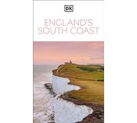 DK Eyewitness England's South Coast: Must-See Sights. Culture & History. Detailed Maps & Tours. Covers London, Cornwall, Kent, & more (Travel Guide)