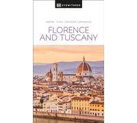 DK Eyewitness Florence and Tuscany (Travel Guide)