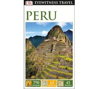 Dk Eyewitness Peru (Dk Eyewitness Travel Guide) [Idioma Inglés]