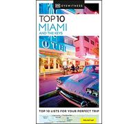 DK Eyewitness Top 10 Miami and the Keys (Pocket Travel Guide)