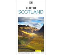 DK Eyewitness Top 10 Scotland: Top 10 lists for your perfect trip, plus an all-weather folded map (Pocket Travel Guide)