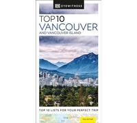DK Eyewitness Top 10 Vancouver and Vancouver Island (Pocket Travel Guide)