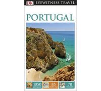 DK Eyewitness Travel Guide: Portugal (Eyewitness Travel Guides) [Idioma Inglés]: Eyewitness Travel Guide 2014