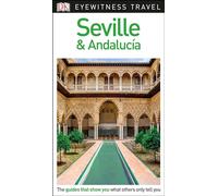 DK Eyewitness Travel Guide Seville & Andalucía [Idioma Inglés]