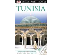 DK Eyewitness Travel Guide: Tunisia (Eyewitness Travel Guides) [Idioma Inglés]