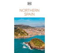DK Northern Spain: Must-See Sights. Culture & History. Detailed Maps & Tours. Covers Galicia, Asturias, Cantabria, & more (Travel Guide)