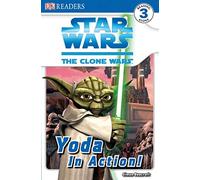 DK Readers L3: Star Wars: The Clone Wars: Yoda in Action! (Star Wars: the Clone Wars, Dk Reading Alone, Level 3)