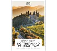DK Road Trips Northern and Central Italy (Travel Guide)