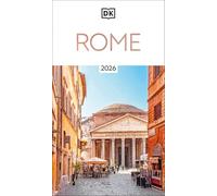 Dorling Kindersley – DK Roma – Lugares imprescindibles, cultura, mapas y recorridos