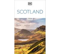 DK Scotland: Must-See Sights. Culture & History. Detailed Maps & Tours. Covers Edinburgh, Glasgow, the Highlands, & more (Travel Guide)