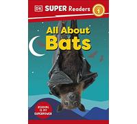 DK Super Readers Level 1 All About Bats