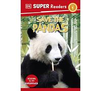 DK Super Readers Level 1 Save the Pandas
