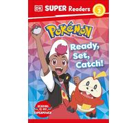 DK SUPER READERS LEVEL 2 POKEMON READY SET CATCH (Pokémon; DK Super Readers, Level 2)