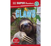 DK Super Readers Level 3 Claws