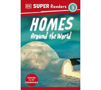 DK Super Readers Level 3 Homes Around the World