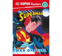 DK SUPER READERS LEVEL 3 SUPERMAN MAN OF STEEL