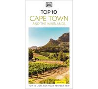 DK Top 10 Cape Town and the Winelands (Pocket Travel Guide)