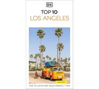 DK Top 10 Los Angeles: Top 10 lists for your perfect trip, plus an all-weather folded map (Pocket Travel Guide)