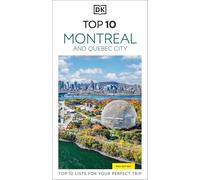 DK Top 10 Montreal and Quebec City: Top 10 lists for your perfect trip, plus an all-weather folded map (Pocket Travel Guide)