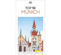 DK Top 10 Munich: Top 10 lists for your perfect trip, plus an all-weather folded map (Pocket Travel Guide)