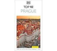 DK Top 10 Prague: Top 10 lists for your perfect trip, plus an all-weather folded map (Pocket Travel Guide)