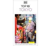 DK Top 10 Tokyo: Top 10 lists for your perfect trip, plus an all-weather folded map (Pocket Travel Guide)