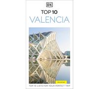 DK Top 10 Valencia: Top 10 lists for your perfect trip, plus an all-weather folded map (Pocket Travel Guide)