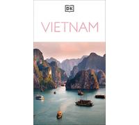 DK Vietnam: Must-See Sights. Culture & History. Detailed Maps & Tours. Covers Hanoi, Ho Chi Minh, Mekong Delta, & more (Travel Guide)