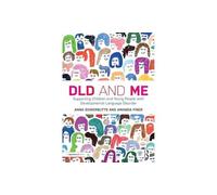 DLD y yo – Apoyando a niños y jóvenes con trastorno del desarrollo del lenguaje