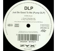 Dlp - Just Be Good to Me(Pump Dlp) [Import] [Vinilo]