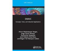 DMAIC: Concepts, Tools, and Industrial Applications