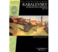 Dmitri kabalevsky : 24 pieces for children op. 39: 24 Pieces for Children, Opus 39, Piano (Schirmer Performance Editions: Hal Leonard Piano Library)