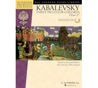 Dmitri Kabalevsky - Thirty Pieces for Children, Op. 27: With Recordings of Performances Schirmer Performance Editions (Hal Leonard Piano Library: Schirmer Performance Editions)