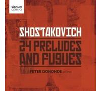Dmitri Shostakovich: 24 Preludes and Fugues